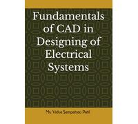 Fundamentals of CAD in Designing of Electrical Systems