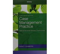 Fundamentals of Case Management Practice: Skills for the Human Services