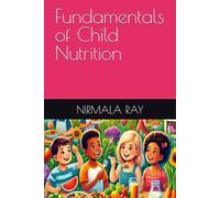 Fundamentals of Child Nutrition