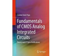 Fundamentals of CMOS Analog Integrated Circuits: Theory and LT Spice Verifications