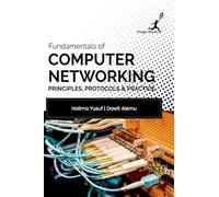 Fundamentals of Computer Networking: Principles Protocols and Practice