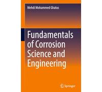 Fundamentals of Corrosion Science and Engineering