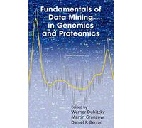 Fundamentals of Data Mining in Genomics and Proteomics