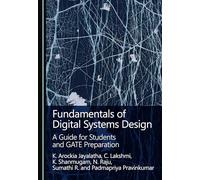 Fundamentals of Digital Systems Design: A Guide for Students and GATE Preparation