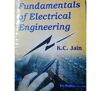 Fundamentals Of Electrical Engineering PB [Paperback] [Jan 01, 2011] Jain K C