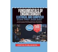 Fundamentals of Engineering(FE) ELECTRICAL AND COMPUTER EXAM PREP 2026-2027: The All-In-One Preparation Guide With 1500 Realistic Practice Questions And Detailed Answer Explanations