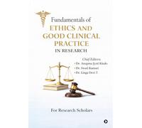 Fundamentals of Ethics and Good clinical Practice in Research
