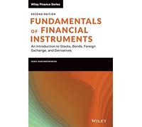 Fundamentals of Financial Instruments, Second Edit ion: An Introduction to