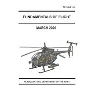 Fundamentals of Flight: TC 3-04.1-4 March 2026