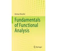 Fundamentals of Functional Analysis