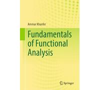 Fundamentals of Functional Analysis