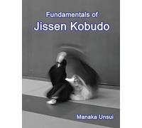 Fundamentals of Jissen Kobudo