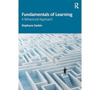 Fundamentals of Learning: A Behavioral Approach