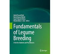 Fundamentals of Legume Breeding: A Text for Students and Practitioners