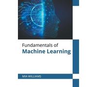 Fundamentals of Machine Learning (Copertina rigida)