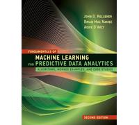 Fundamentals of Machine Learning for Predictive Data Analytics, Second