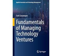 Fundamentals of Managing Technology Ventures