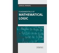 Fundamentals of Mathematical Logic (Copertina rigida)