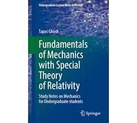 Fundamentals of Mechanics with Special Theory of Relativity: Study Notes on Mechanics for Undergraduate students