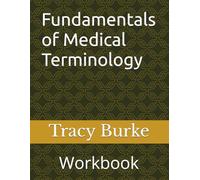 Fundamentals of Medical Terminology: Workbook