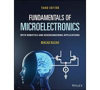 Fundamentals of Microelectronics: With Robotics and Bioengineering Applications
