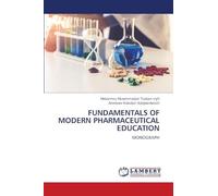 FUNDAMENTALS OF MODERN PHARMACEUTICAL EDUCATION: MONOGRAPH