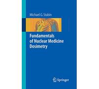 Fundamentals of Nuclear Medicine Dosimetry