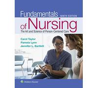 Fundamentals of Nursing: The Art and Science of Person-centered Care