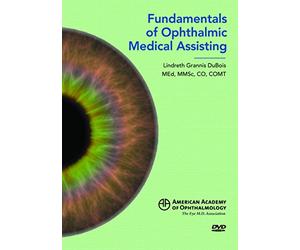 Fundamentals of Ophthalmic Medical Assisting