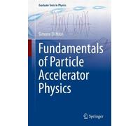 Fundamentals of Particle Accelerator Physics