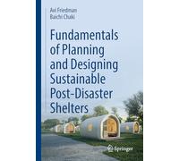 Fundamentals of Planning and Designing Sustainable Post-Disaster Shelters