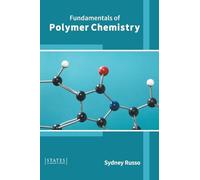 Fundamentals of Polymer Chemistry (Copertina rigida)