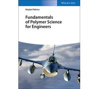Fundamentals of Polymer Science for Engineers