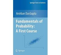 Fundamentals of Probability: a First Course - [Springer Nature]