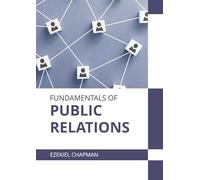 Fundamentals of Public Relations