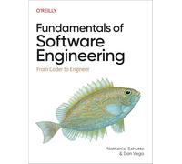 Fundamentals of Software Engineering: From Coder to Engineer