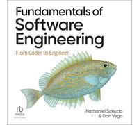 Fundamentals of Software Engineering: From Coder to Engineer