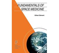 Fundamentals of Space Medicine (Space Technology Library): 17