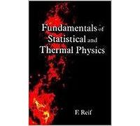 Fundamentals Of Statistical And Thermal Physics