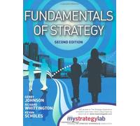Fundamentals of Strategy, 2/e with MyStrategyLab and The Strategy Experience simulation