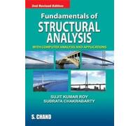 Fundamentals Of Structural Analysis: With Computer Analysis and Applications