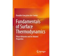 Fundamentals of Surface Thermodynamics: Phase Behavior and Its Related Properties