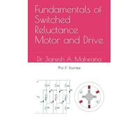 Fundamentals of Switched Reluctance Motor and Drive