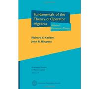 Fundamentals of the Theory of Operator Algebras (1): Elementary Theory