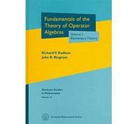 Fundamentals of the Theory of Operator Algebras, Volume I (Copertina rigida)