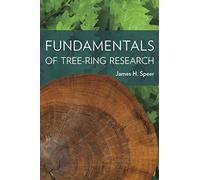 Fundamentals of Tree-Ring Research