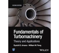 Fundamentals of Turbomachinery: Theory and Applications