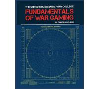 Fundamentals of War Gaming: Francis J. McHugh