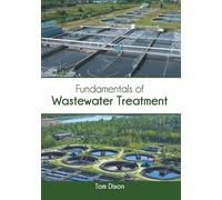 Fundamentals of Wastewater Treatment (Copertina rigida)
