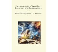 Fundamentals of Weather: Exercises and Explanations